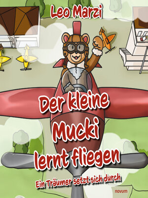 cover image of Der kleine Mucki lernt fliegen